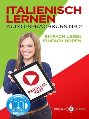 cover image of Italienisch Lernen--Einfach Lesen | Einfach Hören | Paralleltext--Audio-Sprachkurs Nr. 2